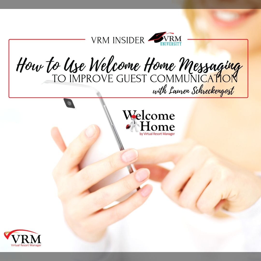 How to Use Welcome Home Messaging | VRM Insider